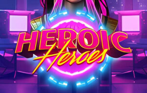 Heroic Heroes
