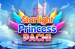 Starlight Princess Pachi Slot