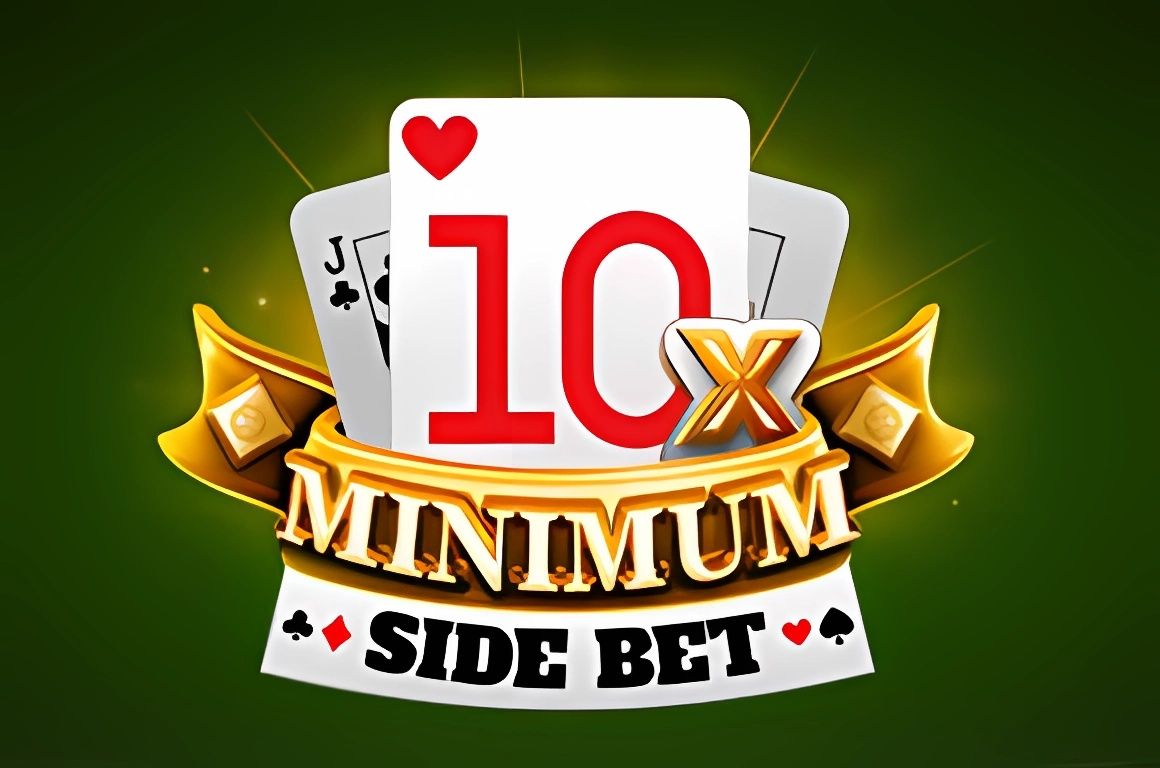 10x-minimum-side-bet.jpg