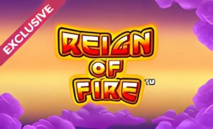 Reign of Fire Slot