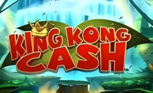 King Kong Cash Slot