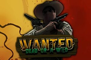 Wanted Dead or a Wild Slot