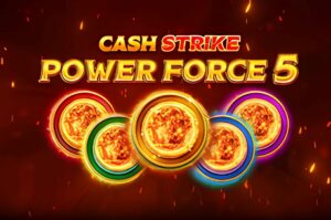 Cash Strike Power Force 5 Slot