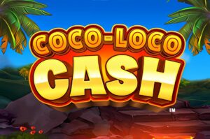 Coco Loco Cash Slot