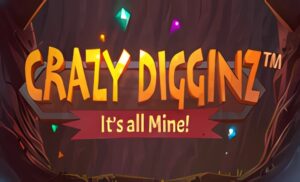 Crazy Digginz Its All Mine Slot