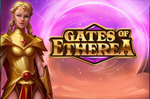 Gates of Etherea Slot