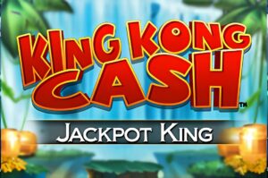 King Kong Cash JackpotKing Slot