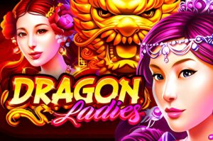 Dragon Ladies Slot