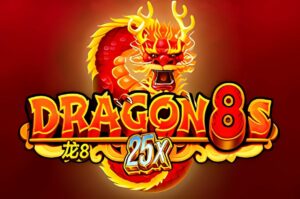 Dragon 8s 25x Slot