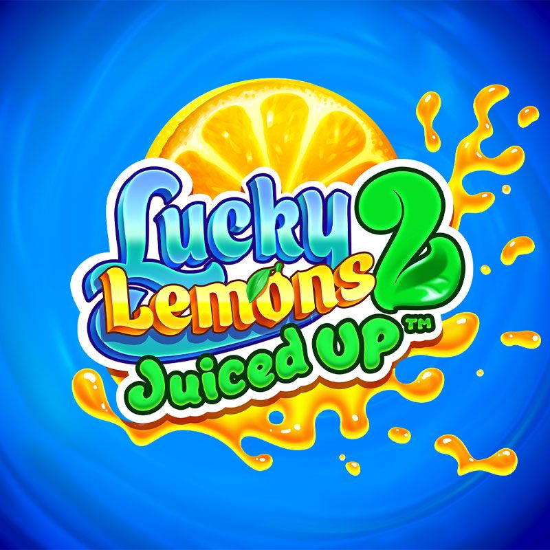 Lucky Lemons 2 - Juiced Up